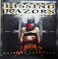 Pissing Razors - Where We Come From (CD)