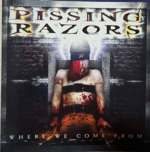 Pissing Razors - Where We Come From (CD)