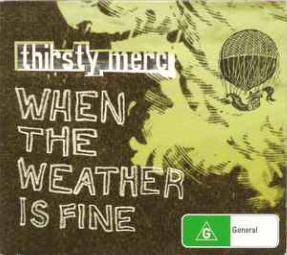 Thirsty Merc - When The Weather Is Fine (CD)