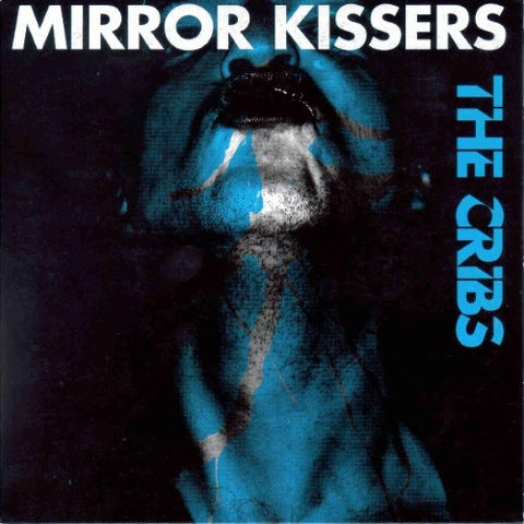 The Cribs - Mirror Kissers (Vinyl 7'')