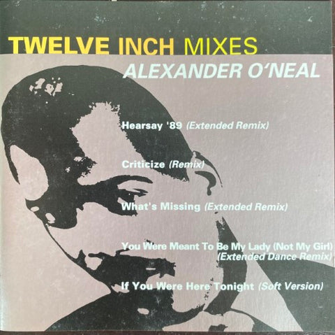 Alexander O'Neal - Twelve Inch Mixes (CD)