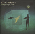 Paul Dempsey - Everything Is True (CD)