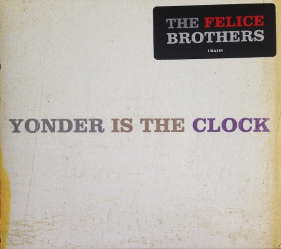 The Felice Brothers - Yonder Is The Clock (CD)