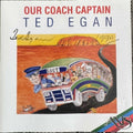 Ted Egan - Our Coach Captain (CD)