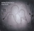 Kate Bush - 50 Words For Snow (CD)