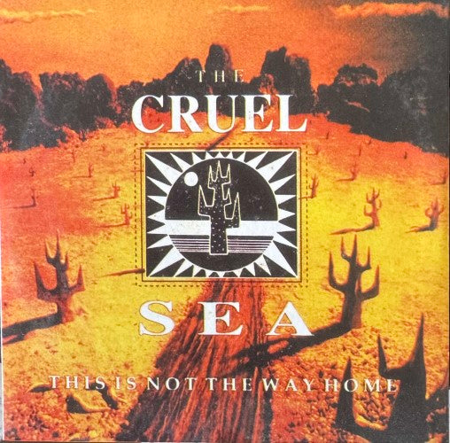 The Cruel Sea - This Is Not The Way Home (CD)