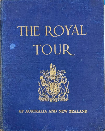 The Royal Tour Of Australia & New Zealand 1953-4 (Hardcover)