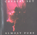 Crystal Set - Almost Pure (CD)
