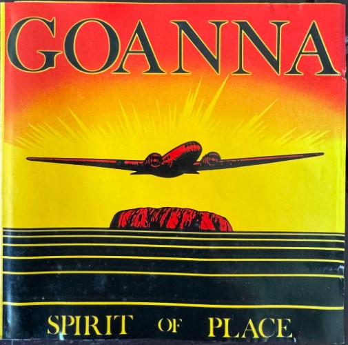 Goanna - Spirit Of Place (CD)