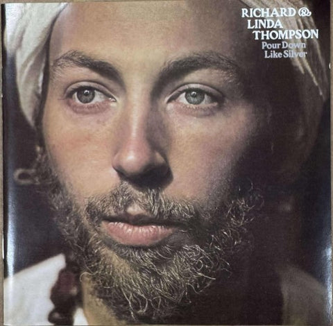 Richard & Linda Thompson - Pour Down Like Silver (CD)