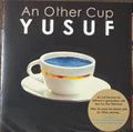 Yusuf - An Other Cup (CD)