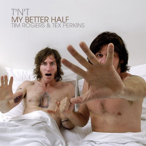 T'N'T (Tim Rogers & Tex Perkins) - My Better Half (CD)