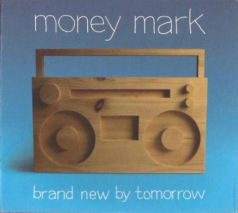 Money Mark - Brand New By Tomorrow (CD)