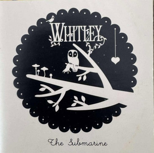 Whitley - The Submarine (CD)