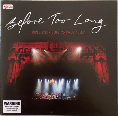 Compilation - Before Too Long (Triple J's Tribute To Paul Kelly) (CD)