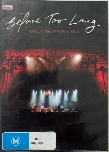 Compilation - Before Too Long : Triple J's Tribute To Paul Kelly (DVD)