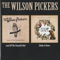 The Wilson Pickers - Land Of The Powerful Owl / Shake It Down (CD)