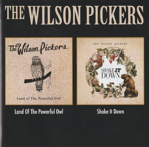 The Wilson Pickers - Land Of The Powerful Owl / Shake It Down (CD)