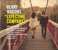 Henry Wagons - Expecting Company (CD)