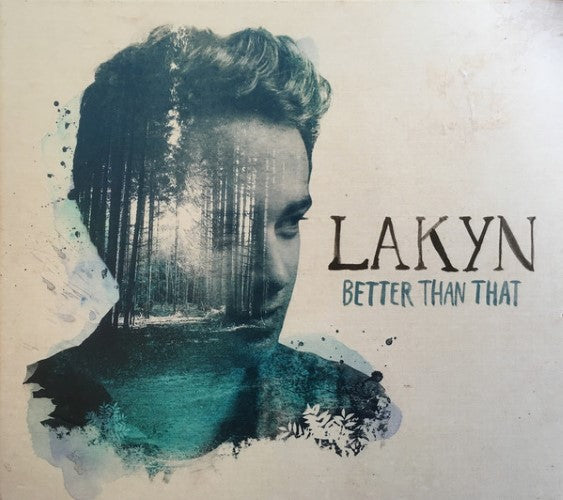 Lakyn - Better Than That (CD)