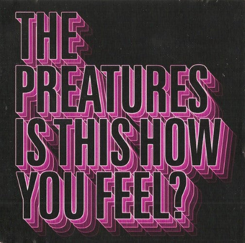 The Preatures - Is This How You Feel ? (CD)