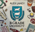 Alex Lahey - B-Grade University (CD)
