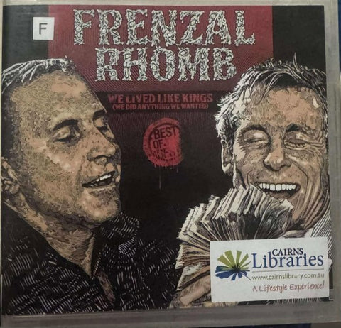 Frenzal Rhomb - We Lived Like Kings (We Did Anything We Wanted) (CD)