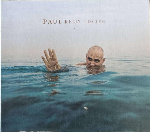 Paul Kelly - Life Is Fine (CD)