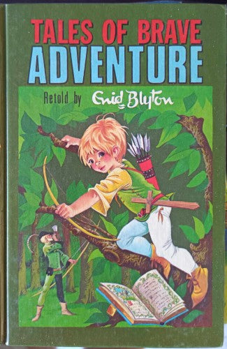 Enid Blyton - Tales Of Brave Adventure (Hardcover)