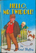 Enid Blyton - Hello, Mr Twiddle (Hardcover)