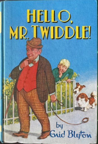 Enid Blyton - Hello, Mr Twiddle (Hardcover)