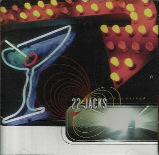 22 Jacks - Overserved (CD)