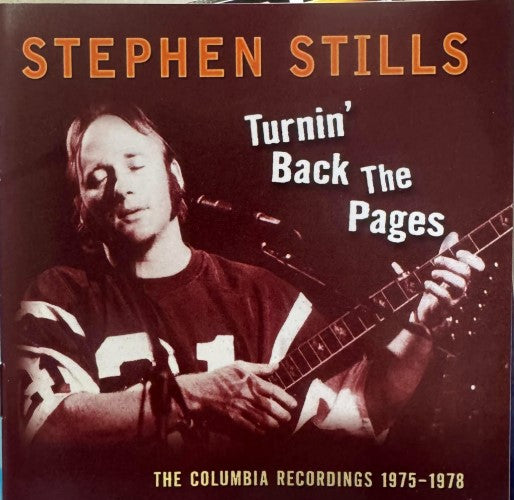 Stephen Stills - Turnin' Back The Pages - The Columbia Recordings 1975-1978 (CD)