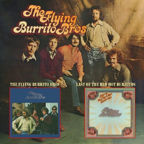 The Flying Burrito Bros - The Flying Burrito Bros / Last Of The Red Hot Burritos (CD)