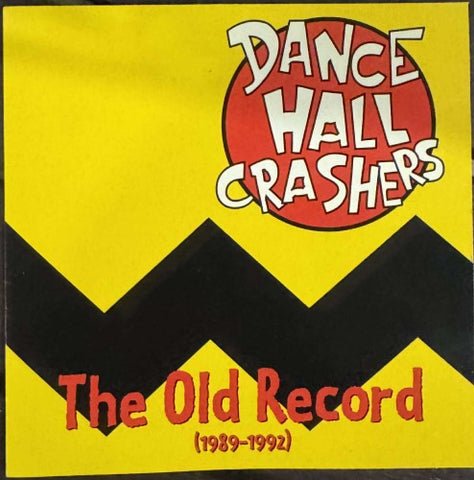 Dance Hall Crashers - The Old Record 1989-92 (CD)