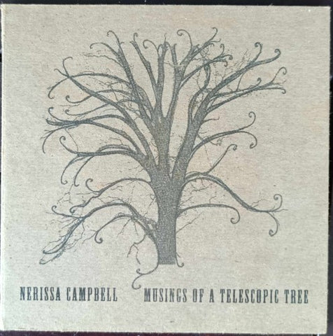 Nerissa Campbell - Musings Of A Telescopic Tree (CD)