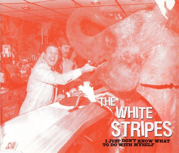 The White Stripes - I Just Don't Know What To Do With Myself (CD)