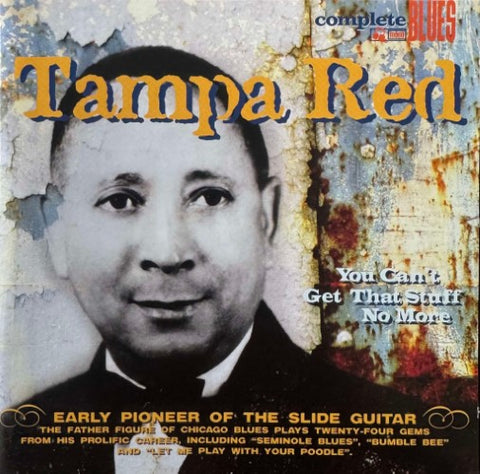 Tampa Red - You Can't Get That Stuff No More (CD)
