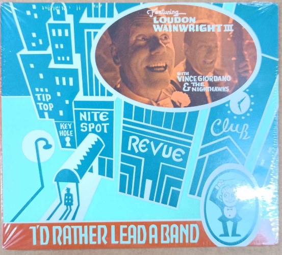 Loudon Wainwright III - I'd Rather Lead A Band (CD)