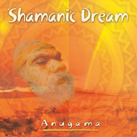 Anugama - Shamanic Dream (CD)