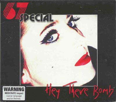67 Special - Hey There Bomb (CD)