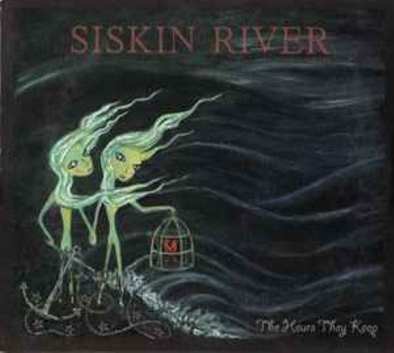 Siskin River - The Hours They Keep (CD)