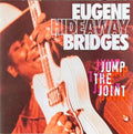 Eugene 'Hideaway' Bridges - Jump The Joint (CD)