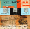 Jay Farrar - ThirdShiftGrottoSlack (CD)