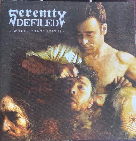 Serenity Defiled - Where Chaos Reigns (CD)