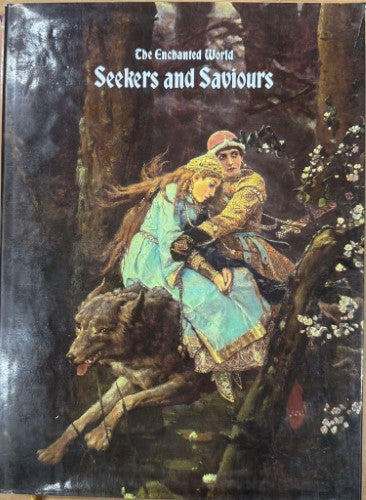 The Enchanted World : Seekers & Saviours (Hardcover)