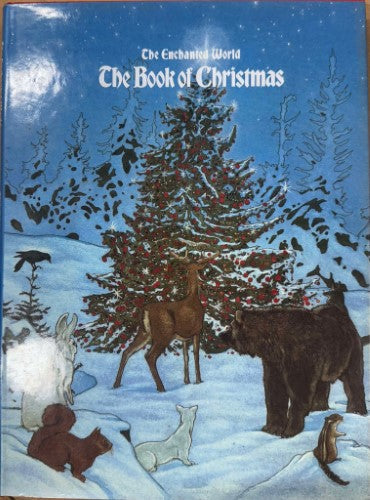 The Enchanted World : The Book Of Christmas (Hardcover)