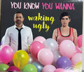 Waking Ugly - You Know You Wanna (CD)