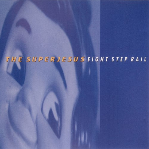 The Superjesus - Eight Step Rail (CD)