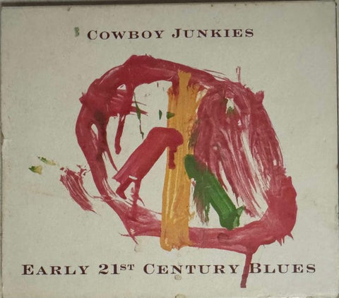 Cowboy Junkies - Early 21st Century Blues (CD)